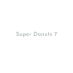 Super Donuts 7
